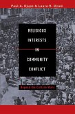 Religious Interests in Community Conflict (eBook, PDF) Religious Interests in Community Conflict (eBook, PDF)