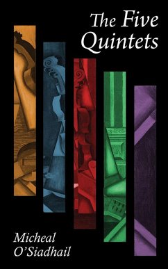 The Five Quintets (eBook, ePUB) - O'Siadhail, Micheal