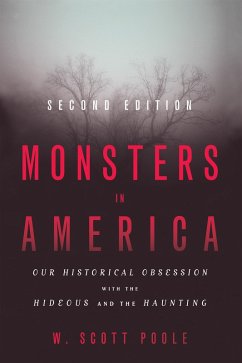 Monsters in America (eBook, ePUB) - Poole, W. Scott