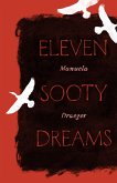 Eleven Sooty Dreams (eBook, ePUB) Eleven Sooty Dreams (eBook, ePUB)