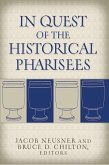 In Quest of the Historical Pharisees (eBook, PDF)