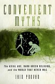 Convenient Myths (eBook, ePUB)