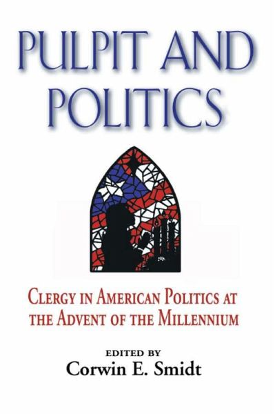 Pulpit and Politics (eBook, PDF) Pulpit and Politics (eBook, PDF)