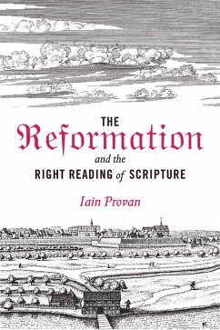Cover The Reformation and the Right Reading of Scripture (eBook, ePUB)