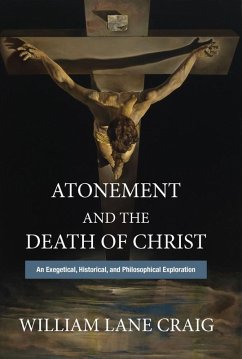 Atonement and the Death of Christ (eBook, ePUB) - Craig, William Lane