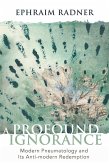 A Profound Ignorance (eBook, ePUB)