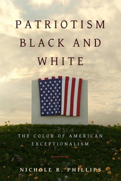 Patriotism Black and White (eBook, ePUB) - Phillips, Nichole R.
