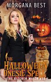 The Halloween Onesie Spell (The Kitchen Witch, #13) (eBook, ePUB)