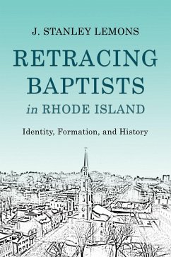 Cover Retracing Baptists in Rhode Island (eBook, PDF)