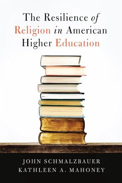Cover The Resilience of Religion in American Higher Education (eBook, ePUB)