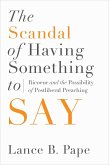 The Scandal of Having Something to Say (eBook, PDF)