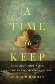 A Time to Keep (eBook, ePUB)