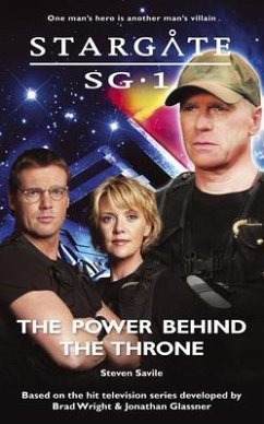 STARGATE SG-1 The Power Behind the Throne (eBook, ePUB) - Savile, Steven