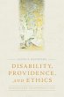 Disability, Providence, and Ethics... - Bild 1