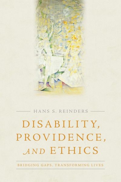Disability, Providence, and Ethics (eBook, ePUB) Disability, Providence, and Ethics (eBook, ePUB)