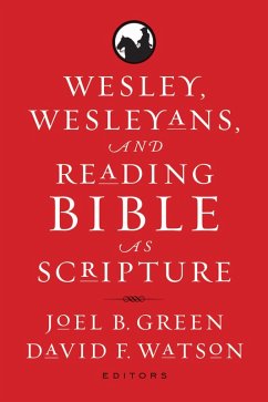 Cover Wesley, Wesleyans, and Reading Bible as Scripture (eBook, PDF)