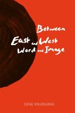Between East and West/Word and Image (eBook, PDF)