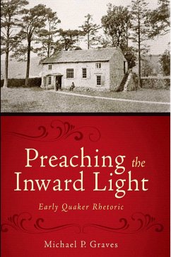 Preaching the Inward Light (eBook, PDF) - Graves, Michael P.