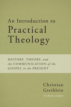 An Introduction to Practical Theology (eBook, PDF) - Grethlein, Christian