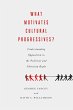 What Motivates Cultural Progressives?... - Bild 1