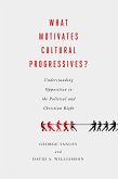 What Motivates Cultural Progressives? (eBook, PDF)