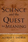 Science and the Quest for Meaning (eBook, PDF)