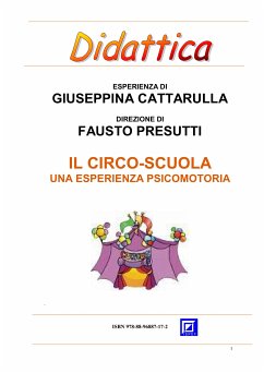 Il Circo-Scuola (fixed-layout eBook, ePUB) - Cattarulla, Giuseppina; Presutti, Fausto
