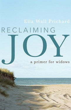 Reclaiming Joy (eBook, ePUB) - Prichard, Ella Wall