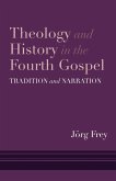 Theology and History in the Fourth Gospel (eBook, PDF)