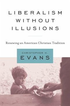 Liberalism without Illusions (eBook, PDF) - Evans, Christopher H.