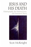 Jesus and His Death (eBook, PDF) Jesus and His Death (eBook, PDF)