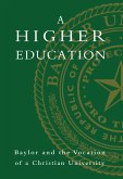 A Higher Education (eBook, PDF) A Higher Education (eBook, PDF)