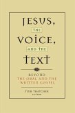 Jesus, the Voice, and the Text (eBook, PDF)