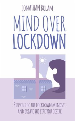 Mind Over Lockdown (eBook, ePUB) - Bolam, Jonathan
