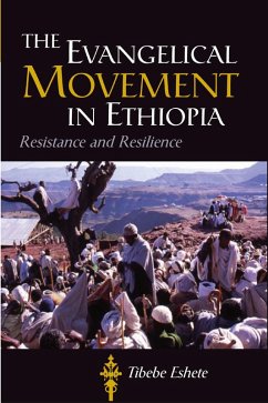 The Evangelical Movement in Ethiopia (eBook, PDF) - Eshete, Tibebe
