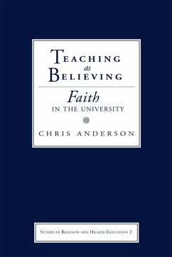 Teaching as Believing (eBook, PDF) - Anderson, Chris