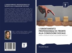 L'ORIENTAMENTO PROFESSIONALE DI FRONTE ALLA CONDIZIONE SOCIALE. - Souza, Priscilla