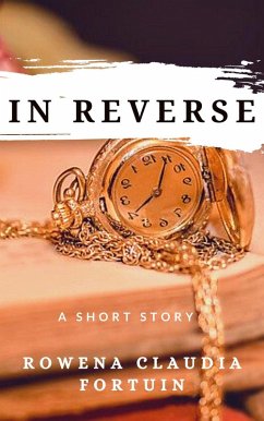 In Reverse (eBook, ePUB) - Fortuin, Rowena
