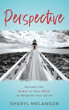Cover Perspective: Harness the Power of Your Mind to Reignite Your Spirit (eBook, ePUB)