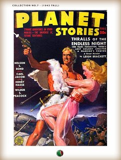 PLANET STORIES [ Collection no.7 ] (eBook, ePUB) - Brackett, Leigh; D. Simak, Clifford; Hasse, Henry; Jacobi, Carl; R. Tanner, Charles