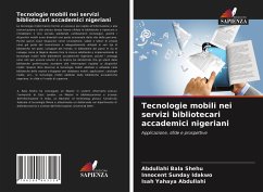 Tecnologie mobili nei servizi bibliotecari accademici nigeriani - Shehu, Abdullahi Bala; Idakwo, Innocent Sunday; Abdullahi, Isah Yahaya