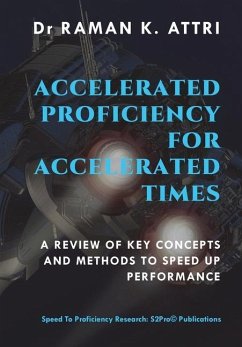 Accelerated Proficiency for Accelerated Times - Attri, Raman K