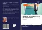 La idea de la crisis global en la sociedad moderna