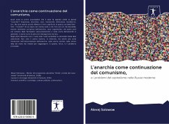 L'anarchia come continuazione del comunismo, - Solowow, Alexej