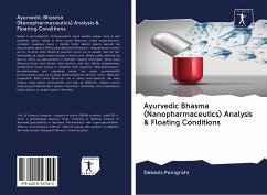 Ayurvedic Bhasma (Nanopharmaceutics) Analysis & Floating Conditions - Panigrahi, Debasis