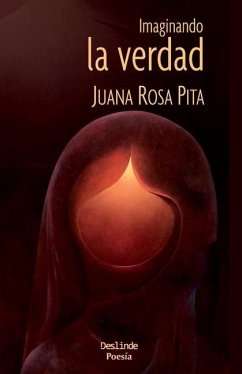 Imaginando la verdad - Pita, Juana Rosa