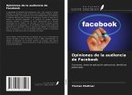Opiniones de la audiencia de Facebook Opiniones de la audiencia de Facebook