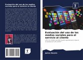 Evaluación del uso de los medios sociales para el servicio al cliente