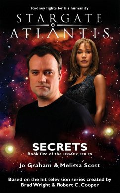 STARGATE ATLANTIS Secrets (Legacy book 5) - Graham, Jo; Scott, Melissa