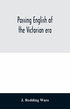 Passing English of the Victorian era - Redding Ware, J.